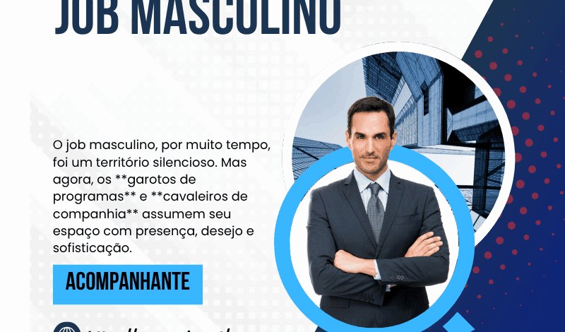 Job Masculino, Cavaleiro de Companhia – Como Funciona o Atendimento de Homens Hoje em Dia, Garotos de Programas